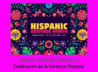 Hispanic Hertiage Night/ la Noche de la Herencia Hispana